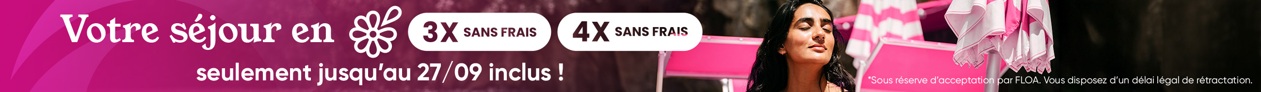 Paiement en 3 ou 4 fois sans frais offert jusqu'au 27 septembre 2026