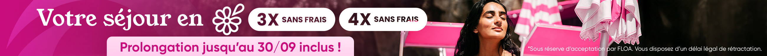 Paiement en 3 ou 4 fois sans frais offert jusqu'au 30 septembre 2026